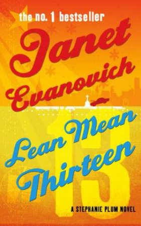 Lean Mean Thirteen by Janet Evanovich