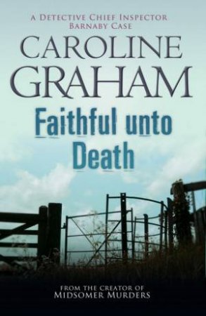 Faithful Unto Death by Caroline Graham