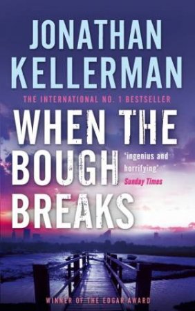 When The Bough Breaks by Jonathan Kellerman