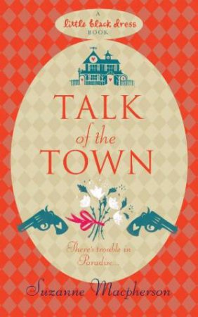 Little Black Dress: Talk of the Town by Suzanne Macpherson