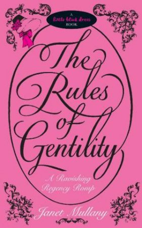 Little Black Dress: Rules of Gentility by Janet Mullany