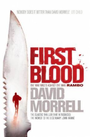 First Blood: Rambo by David Morrell