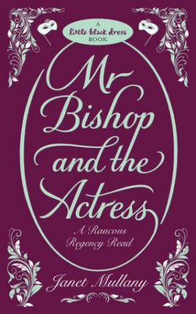 Mr Bishop and the Actress by Janet Mullany