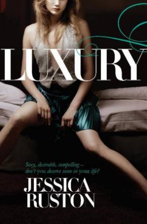 Luxury by Jessica Ruston