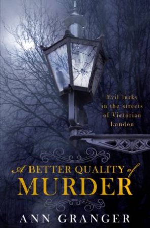 A Better Quality of Murder by Ann Granger