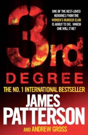 3rd Degree by James Patterson & Andrew Gross