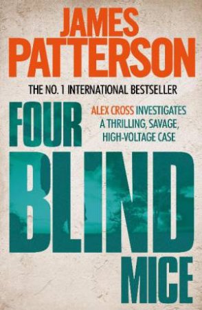 Four Blind Mice by James Patterson