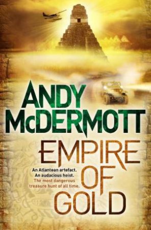 Empire Of Gold by Andy McDermott