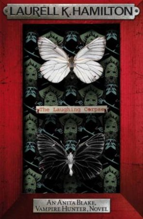 The Laughing Corpse by Laurell K Hamilton