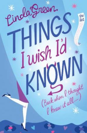 Things I Wish I'd Known by Linda Green