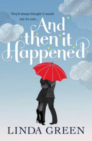 And Then It Happened by Linda Green