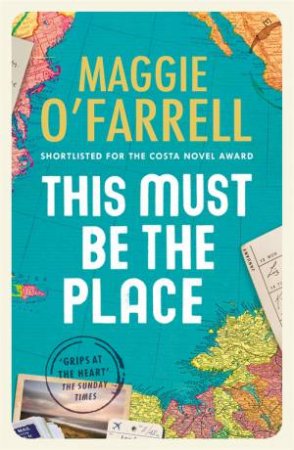 This Must Be the Place by Maggie O'Farrell