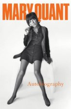 Mary Quant My Autobiography