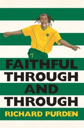 Faithful Through and Through by Richard Purden