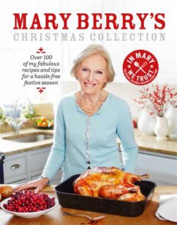 Mary Berry's Christmas Collection by Mary Berry