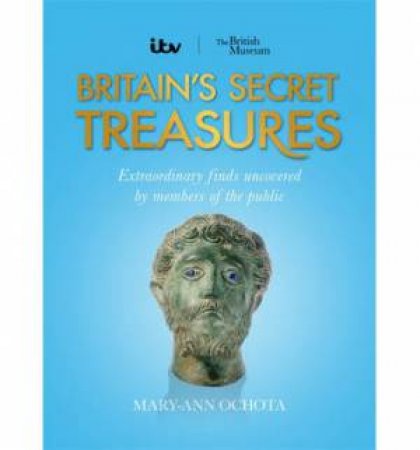 Britain's Secret Treasures by Mary-Ann Ochota