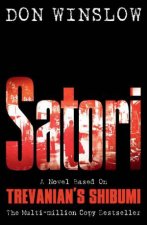 Satori A Novel Based On Trevanians Shibumi