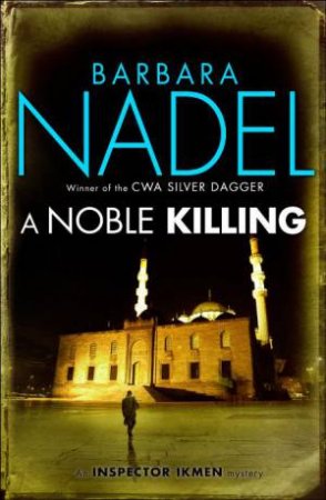 Noble Killing by Barbara Nadel