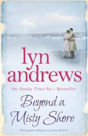 Beyond a Misty Shore by Lyn Andrews