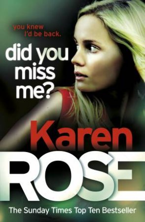 Did You Miss Me? by Karen Rose