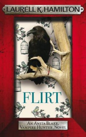 Flirt by Laurell K Hamilton
