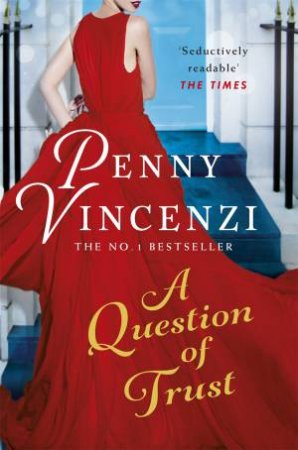 A Question Of Trust by Penny Vincenzi
