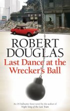 Last Dance at the Wreckers Ball