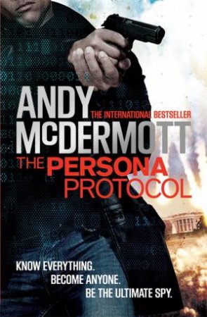 The Persona Protocol by Andy Mcdermott