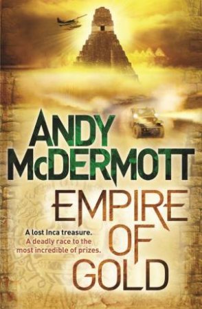 Empire Of Gold by Andy McDermott