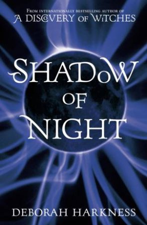 Shadow of Night by Deborah Harkness