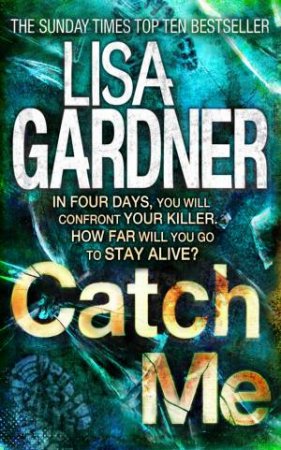 Catch Me by Lisa Gardner