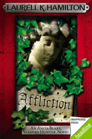 Affliction by Laurell K. Hamilton