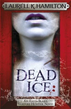 Dead Ice by Laurell K. Hamilton