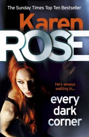 Every Dark Corner by Karen Rose