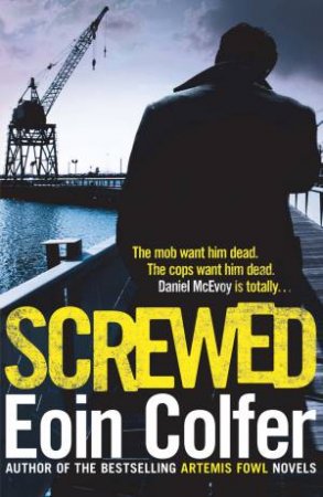 Screwed by Eoin Colfer