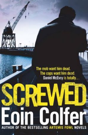 Screwed by Eoin Colfer