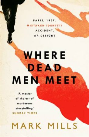 Where Dead Men Meet by Mark Mills