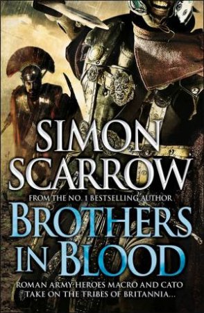 Brothers In Blood by Simon Scarrow