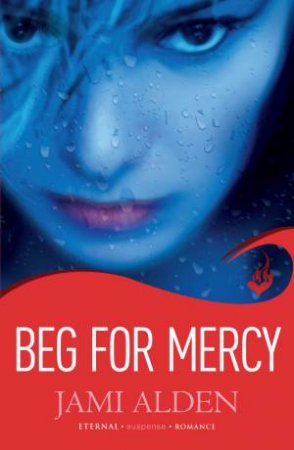 Beg For Mercy by Jami Alden