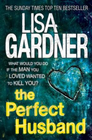 The Perfect Husband by Lisa Gardner