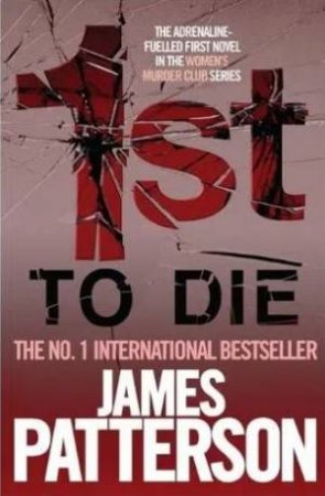 1st To Die by James Patterson