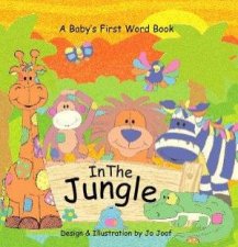 A Babys First Word Book In The Jungle