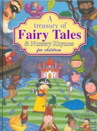 Treasury Of Fairy Tales And Nursery Rhymes For Children by Various