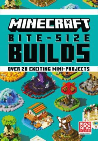 Minecraft Bite-Size Builds by Mojang AB
