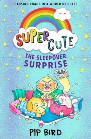 The Sleepover Surprise by Pip Bird