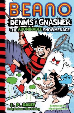Beano: Dennis & Gnasher Winter by Beano Studios & J. P. Daley