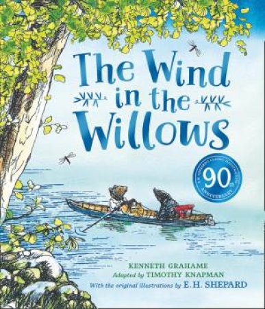 The Wind In The Willows Anniversary Gift Picture Book by Kenneth Grahame