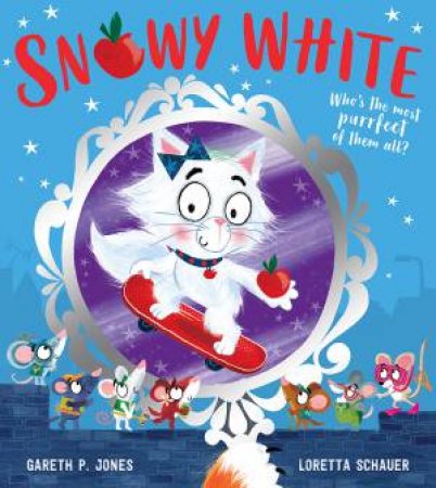 Fairy Tales For The Fearless - Snowy White by Gareth P Jones & Loretta Schauer