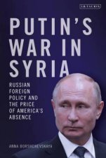 Putins War In Syria