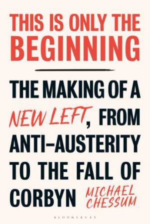 This Is Only The Beginning by Michael Chessum